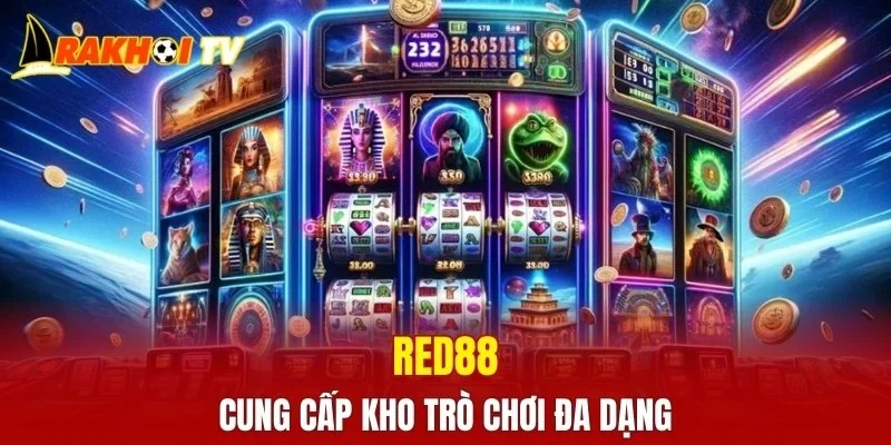 RED88 cung cấp kho trò chơi đa dạng
