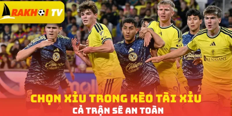 Chọn Xỉu trong kèo tài xỉu cả trận sẽ an toàn