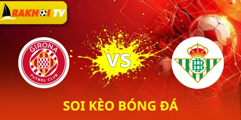 Girona vs Real Betis