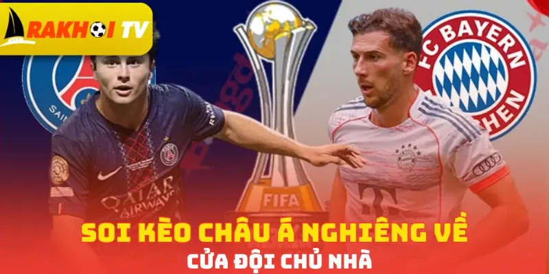 Soi kèo châu Á nghiêng về cửa đội chủ nhà